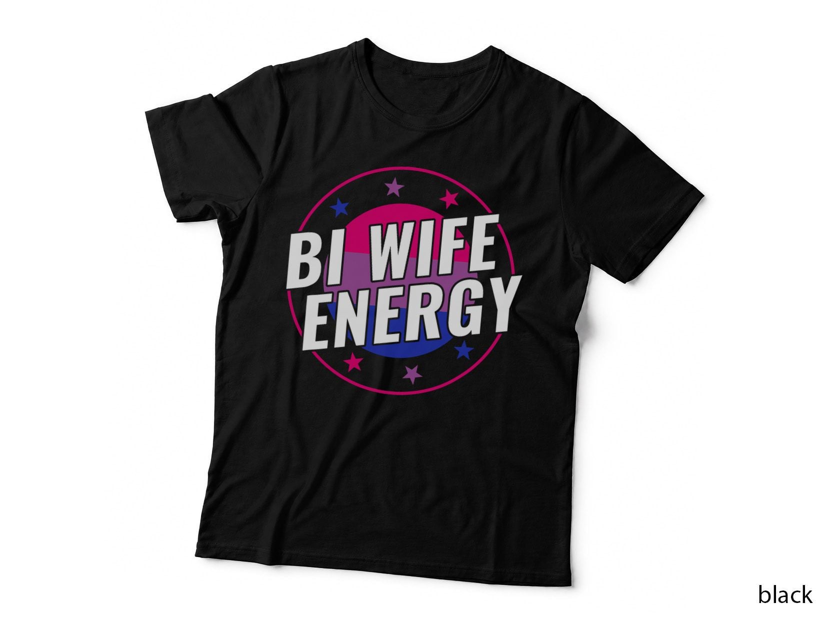 Bisexual Funny Bi Wife Energy LGBT T-Shirt