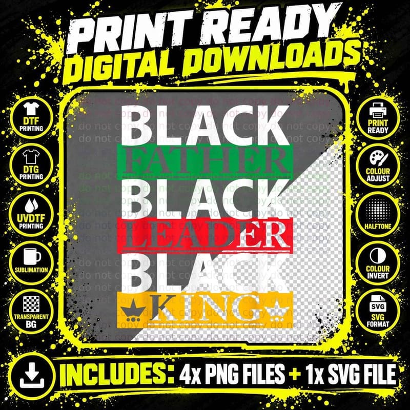 Black Father Leader King T-Shirt, Black History Month Png SVG Digital Bundle