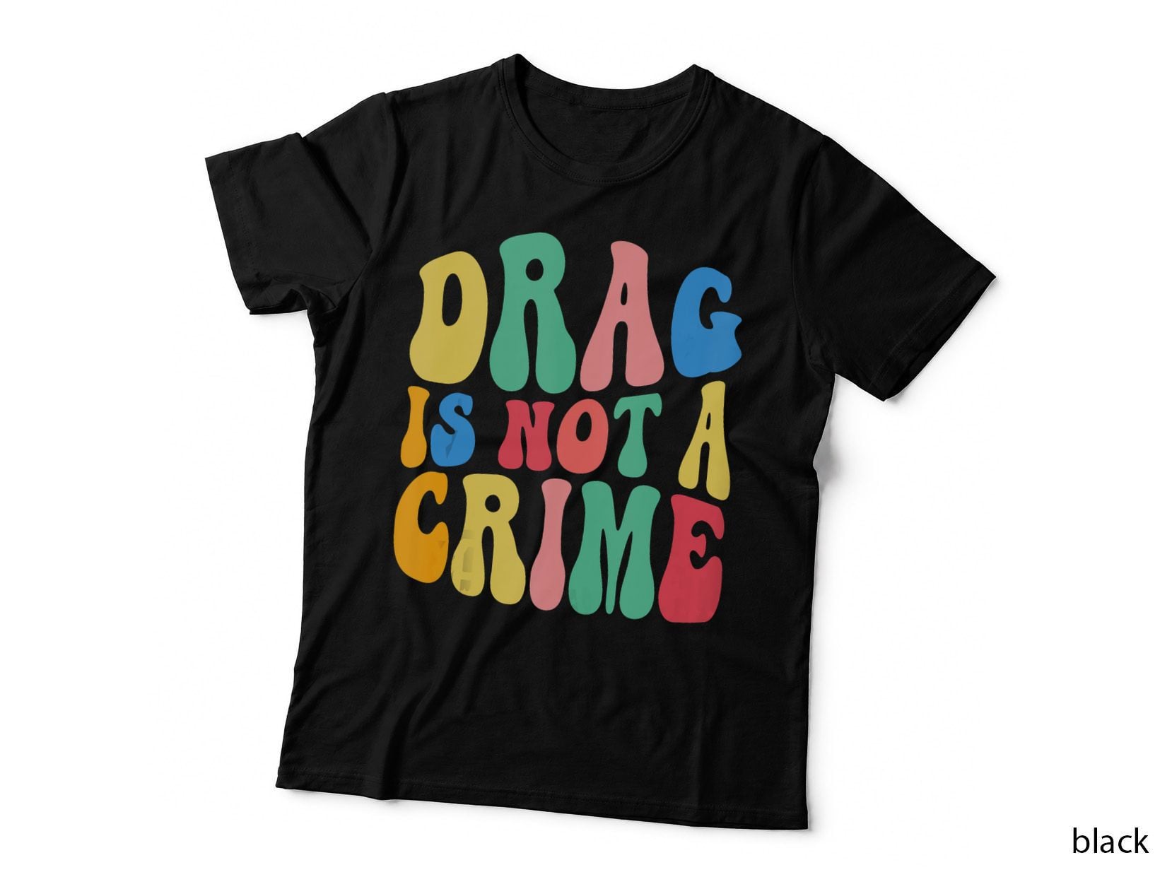 Drag Is Not a Crime LGBT Gay Pride Equality Cute Drag Queen T-Shirt