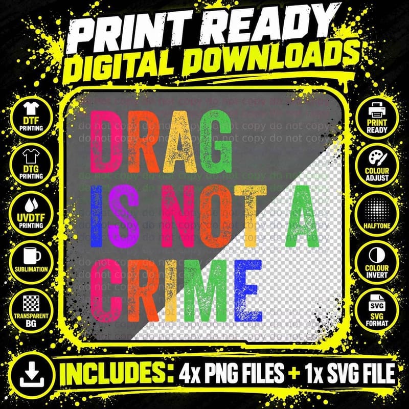 Drag Is Not a Crime LGBT Gay Pride Equality Drag Queen Png SVG Digital Bundle