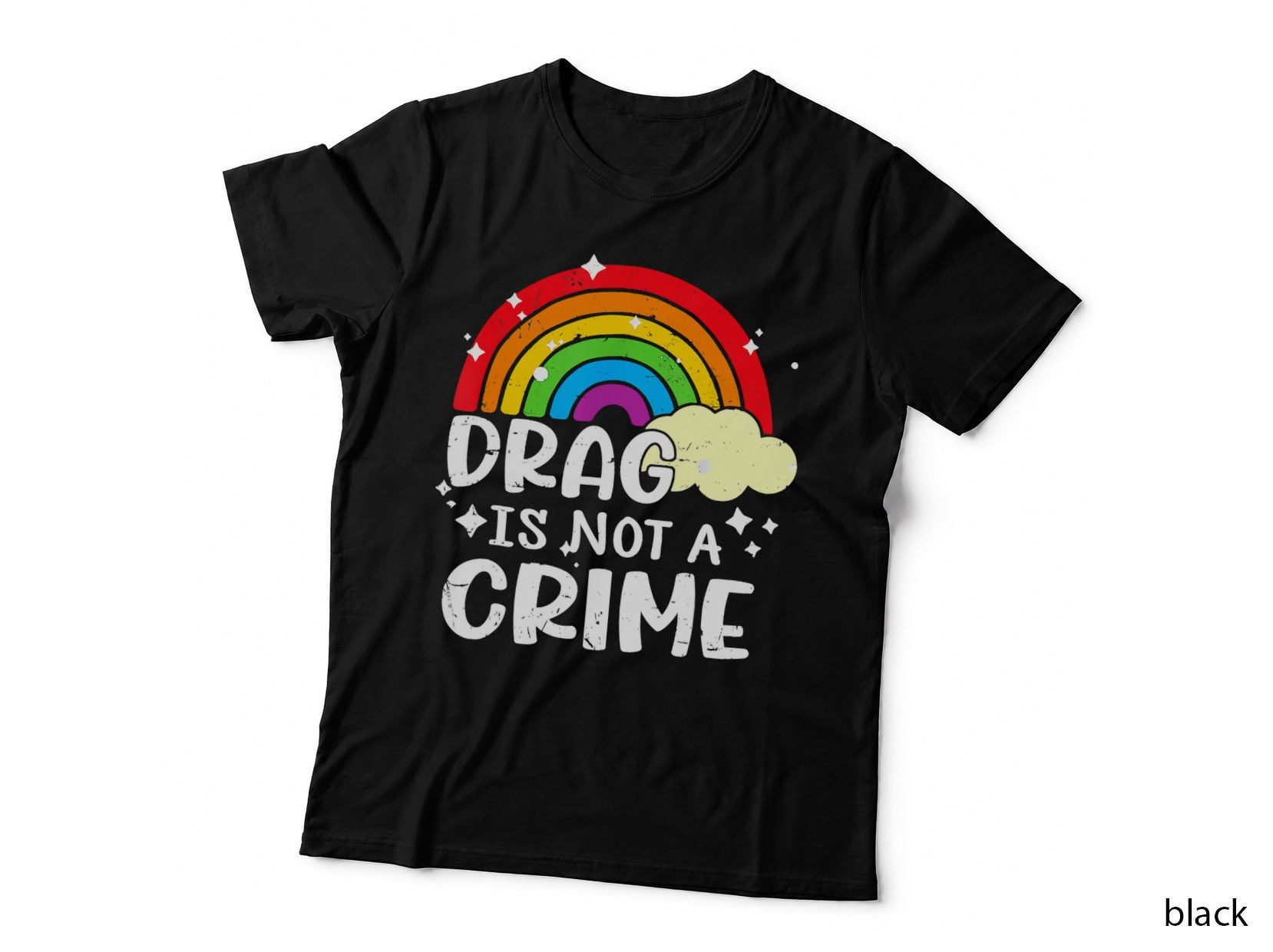 Drag Is Not a Crime Rainbow Flag Gay Lesbian Lgbt T-Shirt