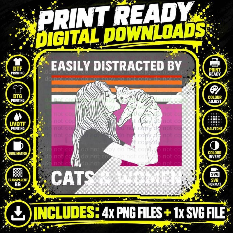 Easily Distracted by Cats and Women Funny for Lesb Png SVG Digital Bundle