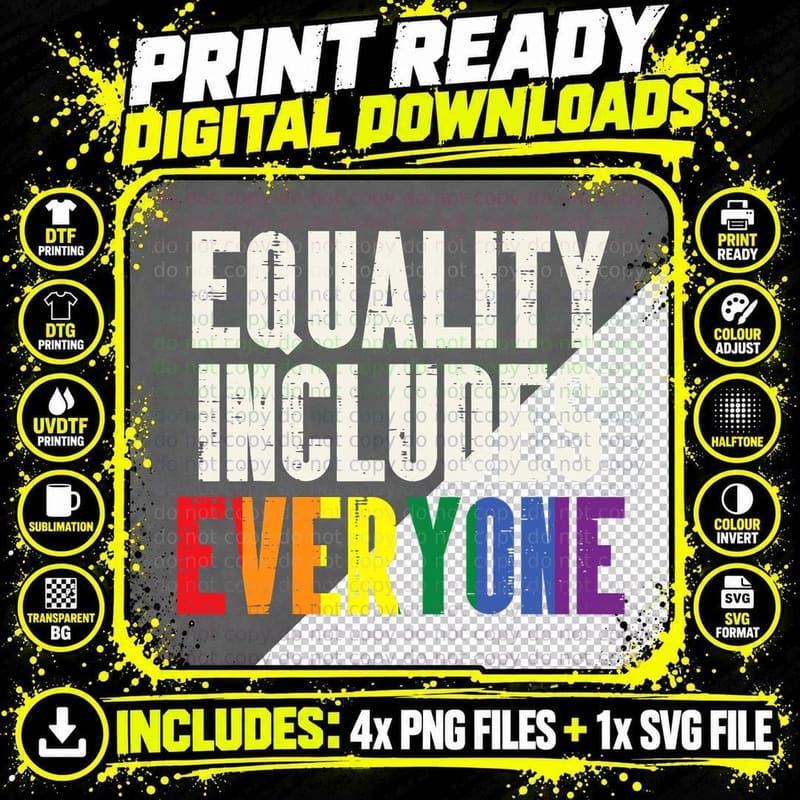 Equality Includes Everyone LGBTQ Rainbow Flag Gay Pride Png SVG Digital Bundle
