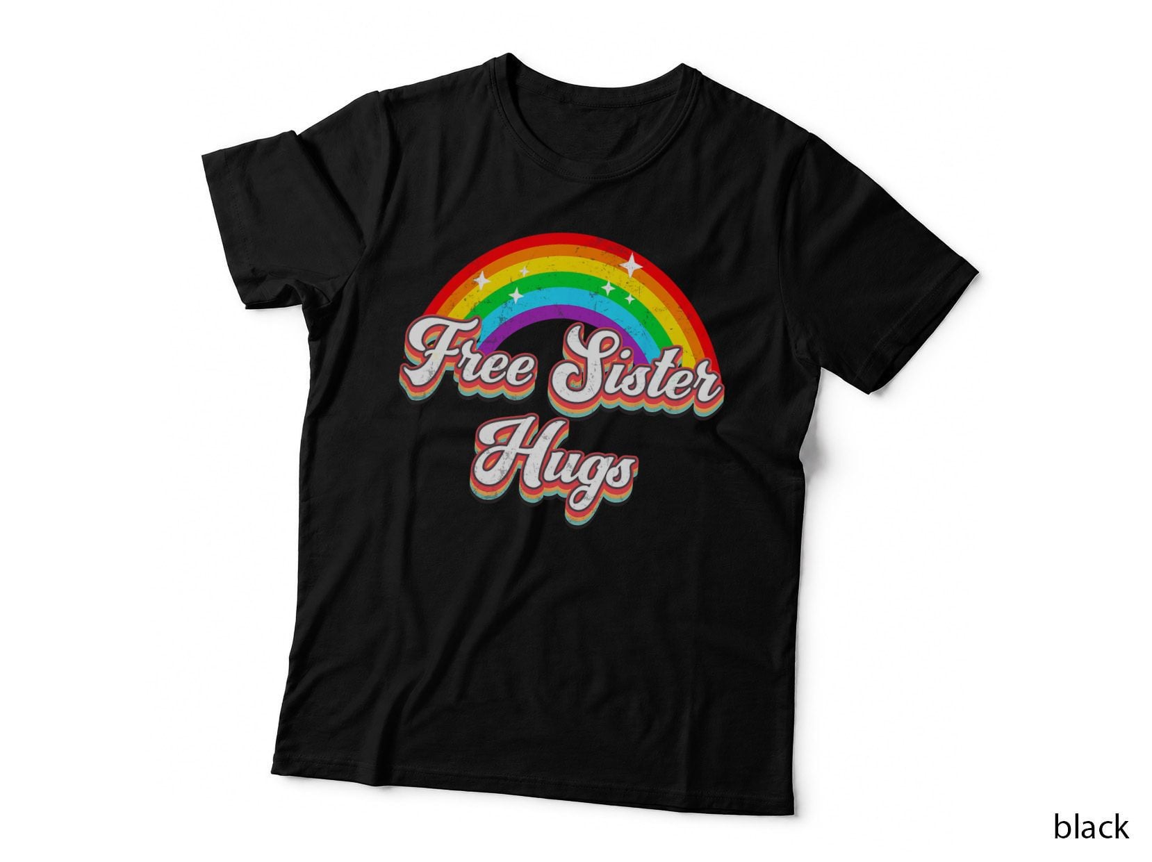 Free Sister Hugs - Distressed Rainbow LGBT Gay Pride Month T-Shirt