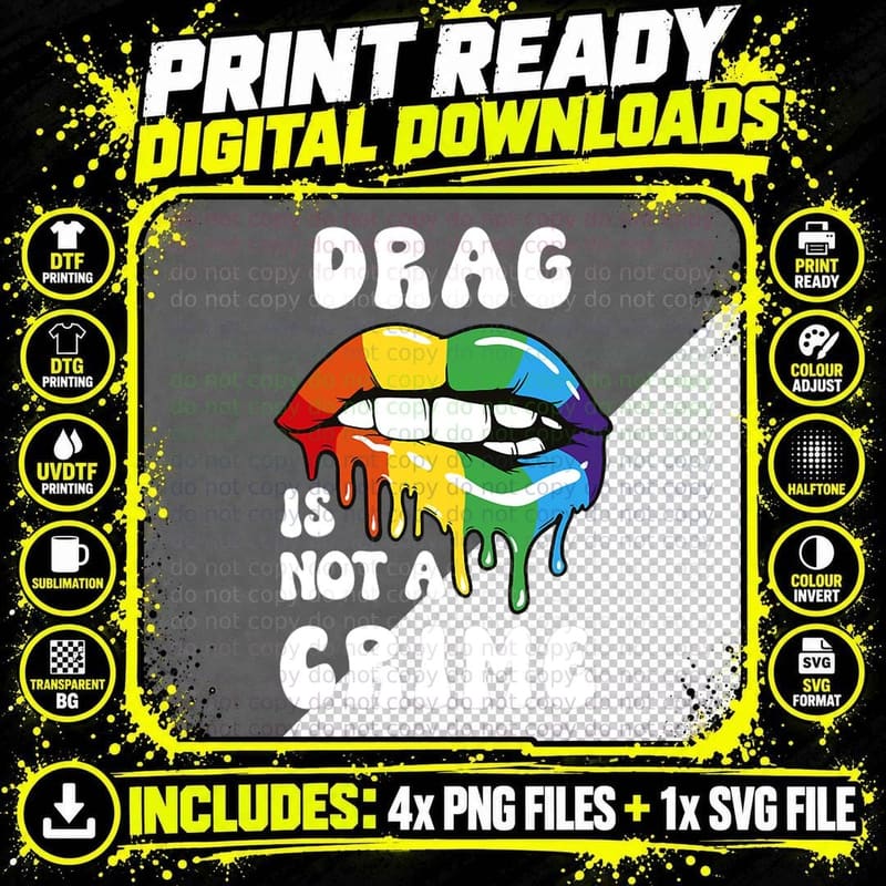 Groovy Drag Is Not a Crime Sexy Lip Rainbow Lgbt Pride Png SVG Digital Bundle