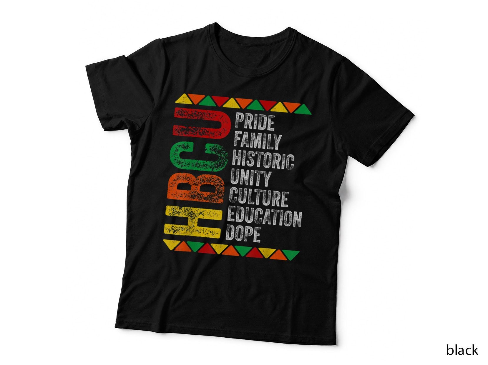 Hbcu Historic Pride Educated Black History Month Pride T-Shirt