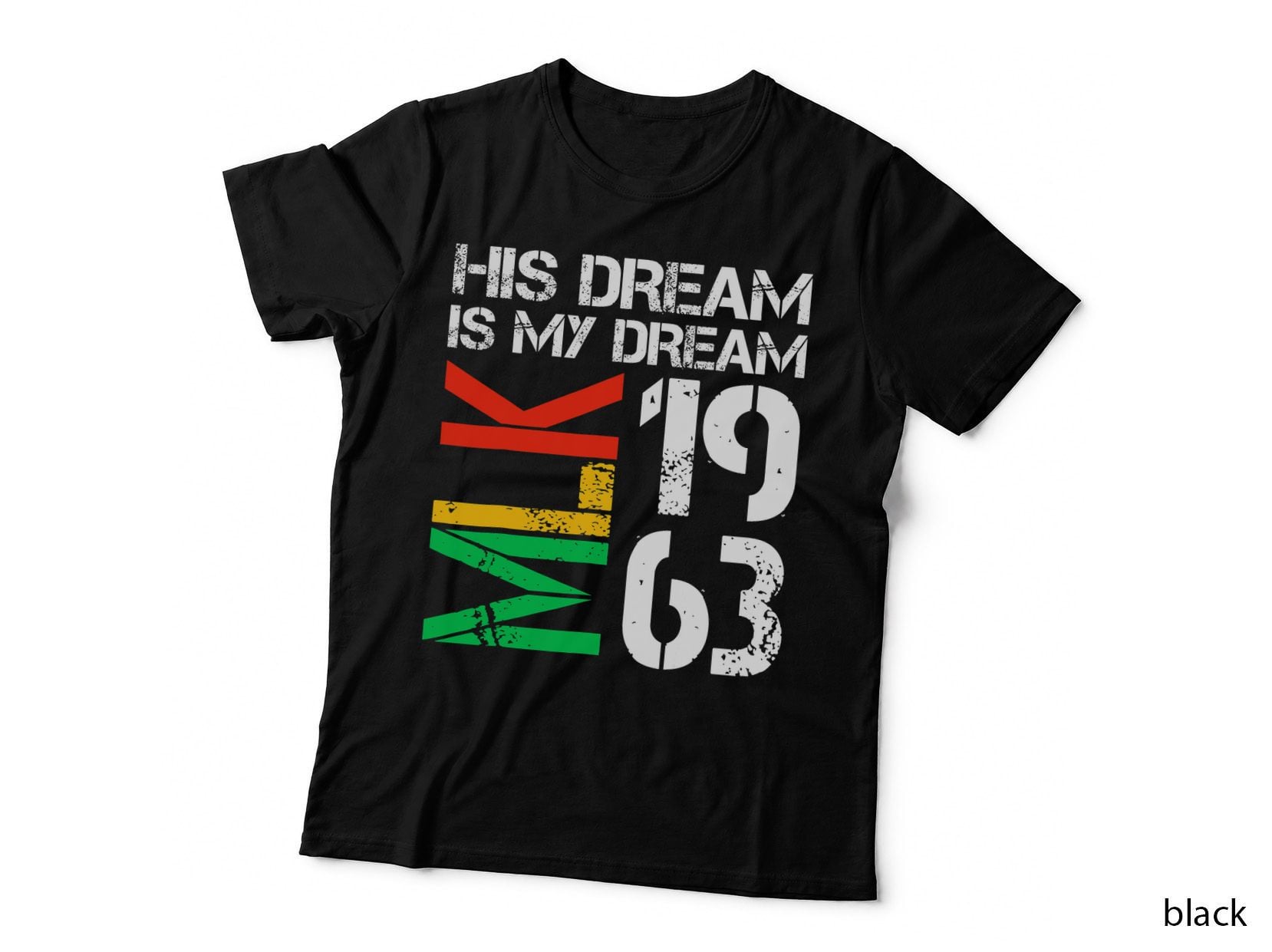 His Dream Is My Dream MLK 1963 Black History Month Pride T-Shirt