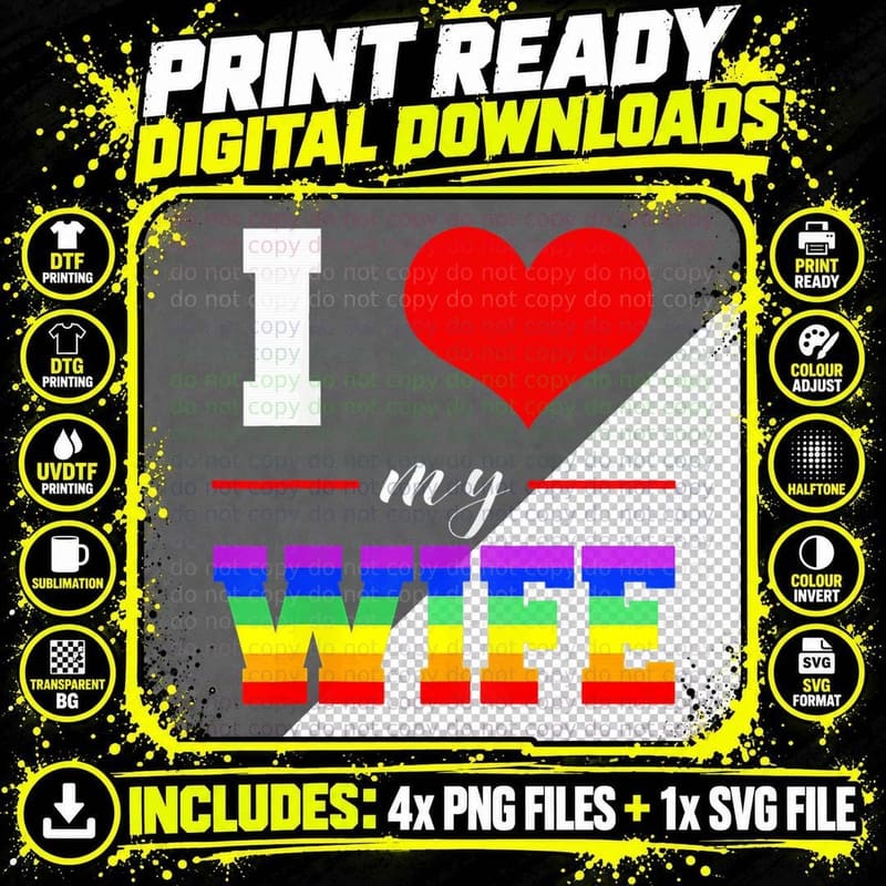 I Love My Wife T-Shirt, Lesbian Gay Pride Rainbow Png SVG Digital Bundle