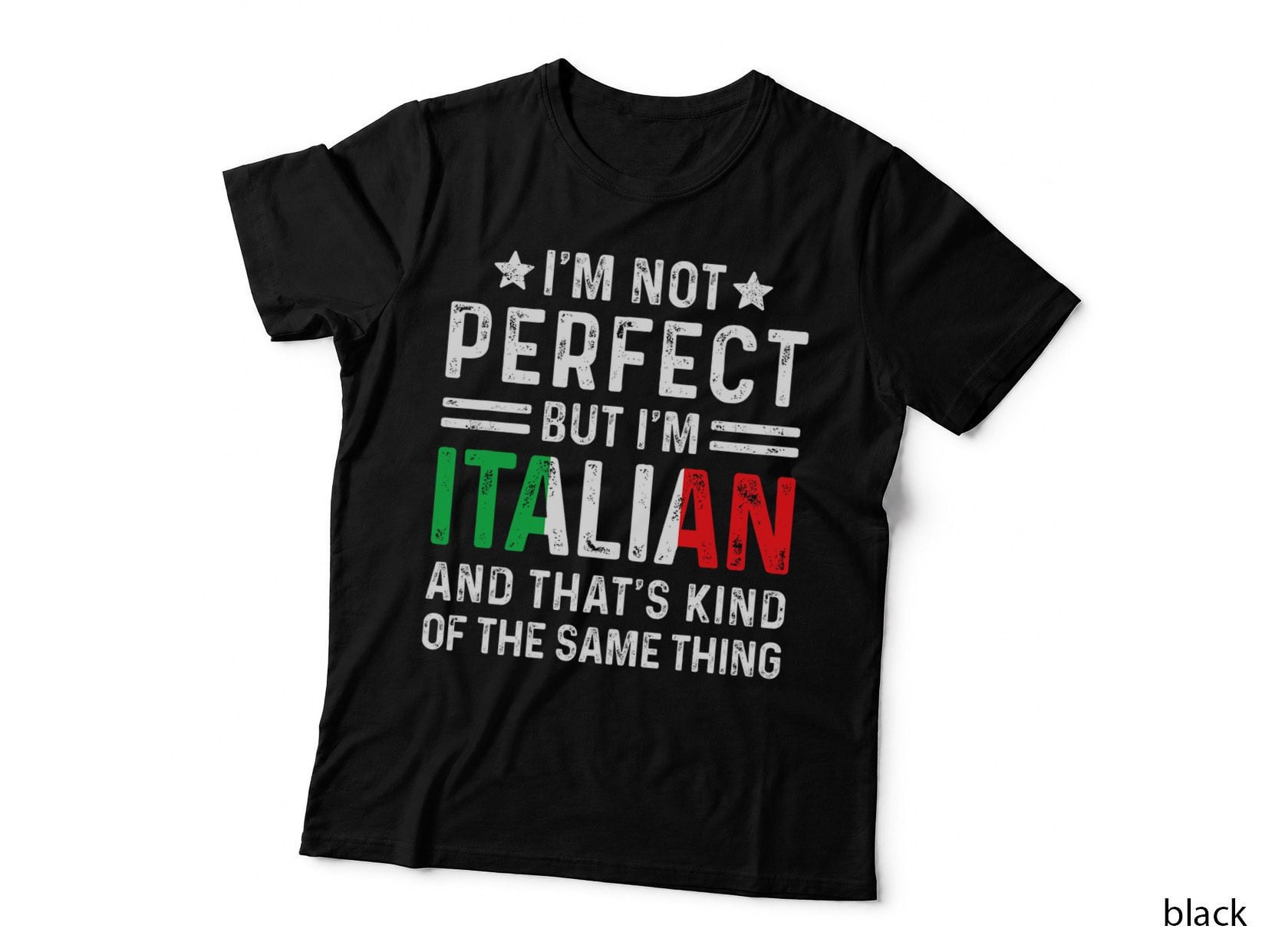 I'm Not Perfect but I'm Italian Pride Italy Flag Heritage T-Shirt