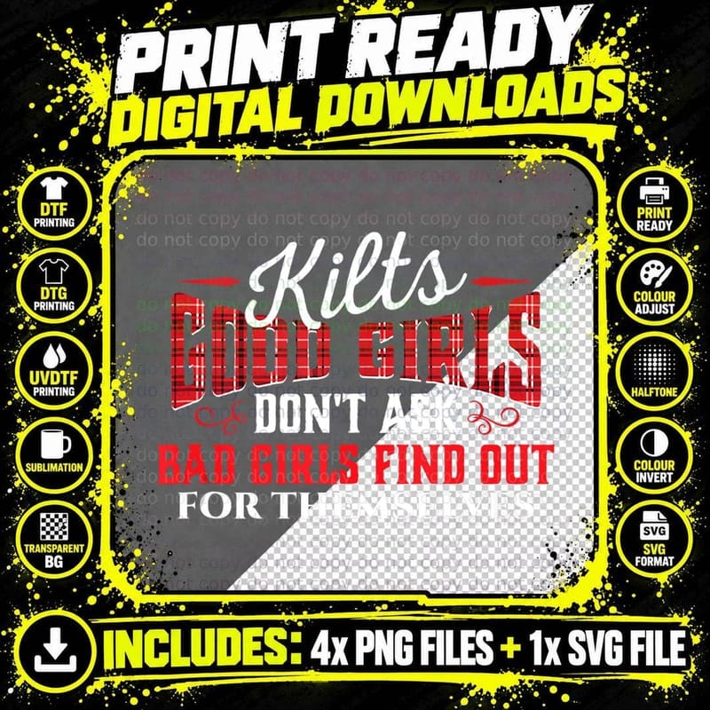 Kilts Good Girls Don't Ask Scotland Pride Scottish Her Png SVG Digital Bundle