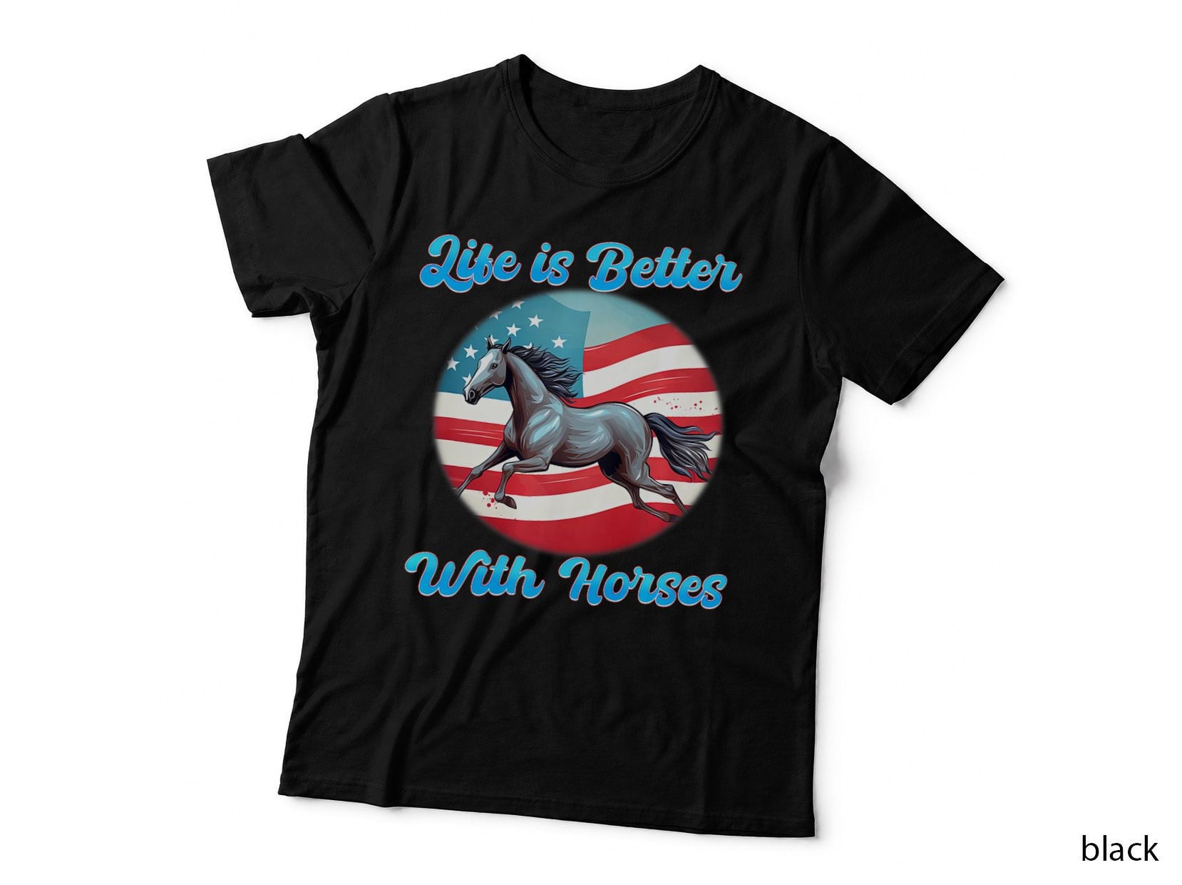 Life Is So Much Better With Horses American Pride, Gay Pride T-Shirt