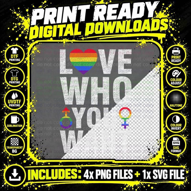 Love Who You Want Les Gay Pride LGBT Men Women Rainbow Png SVG Digital Bundle