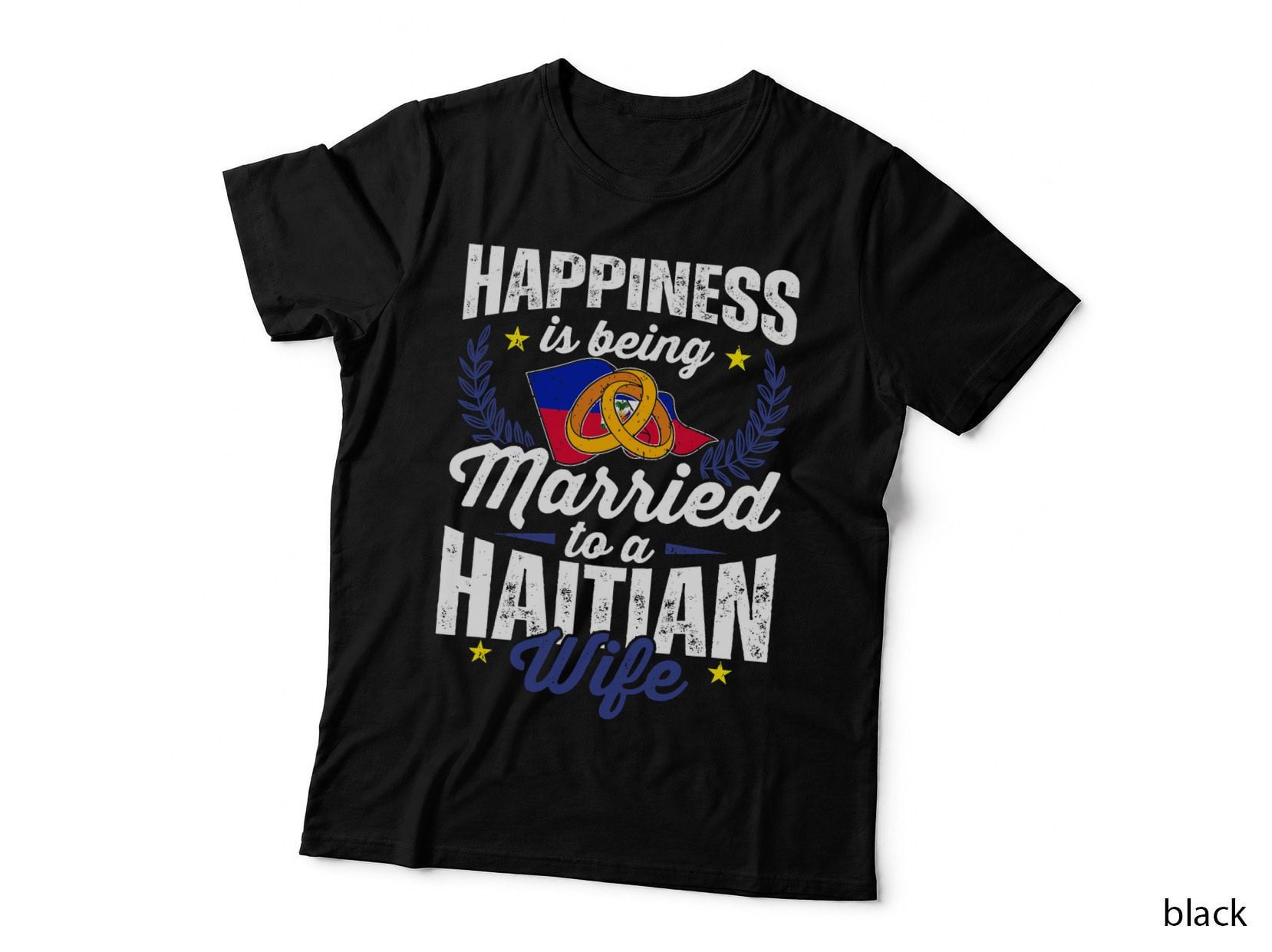Mens My Wife Is Haitian Haiti Pride Married Flag Wedded Culture T-Shirt