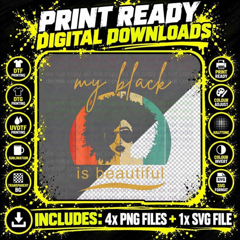 My Black Is Beautiful Black Pride Melanin African Png SVG Digital Bundle