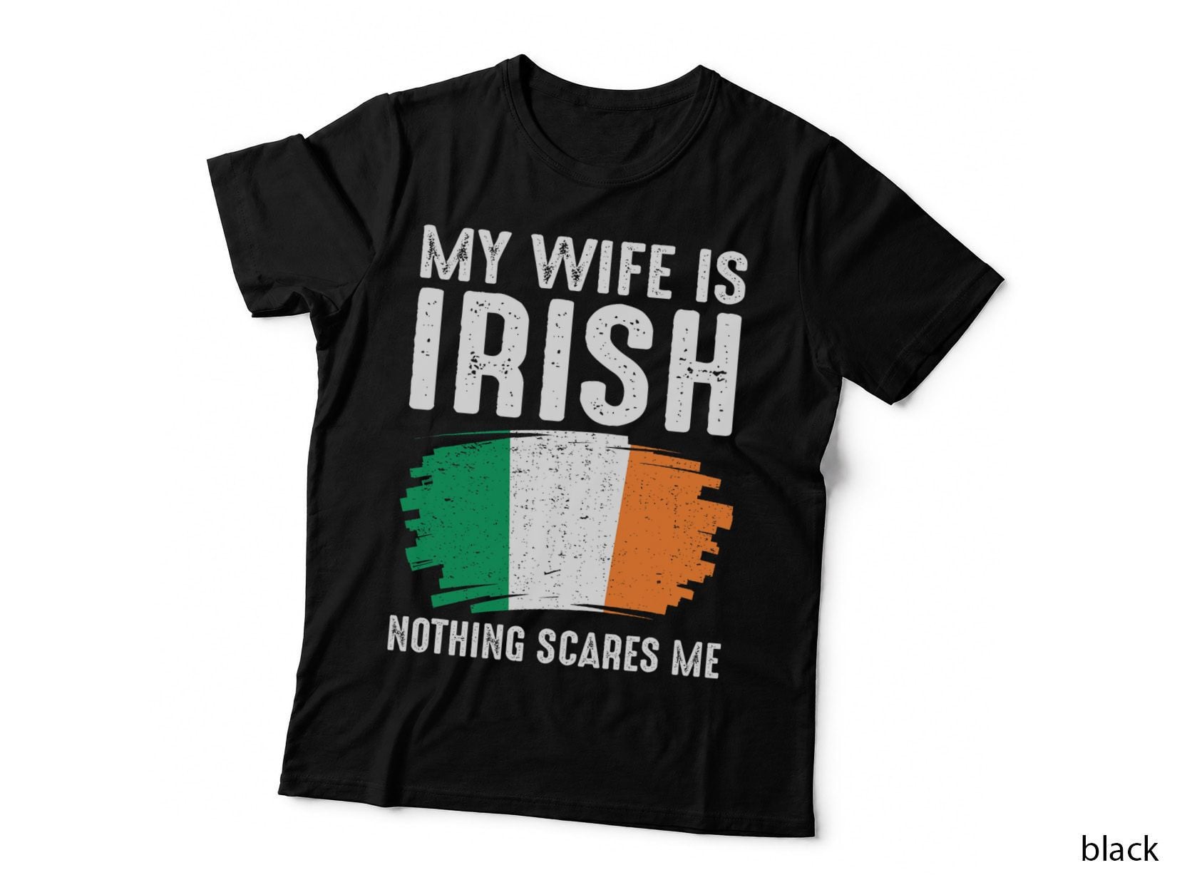 My Wife Is Irish Irland Pride Flag Heritage Roots Proud T-Shirt