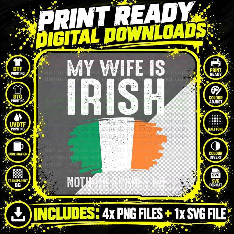 My Wife Is Irish Irland Pride Flag Heritage Roots Proud Png SVG Digital Bundle