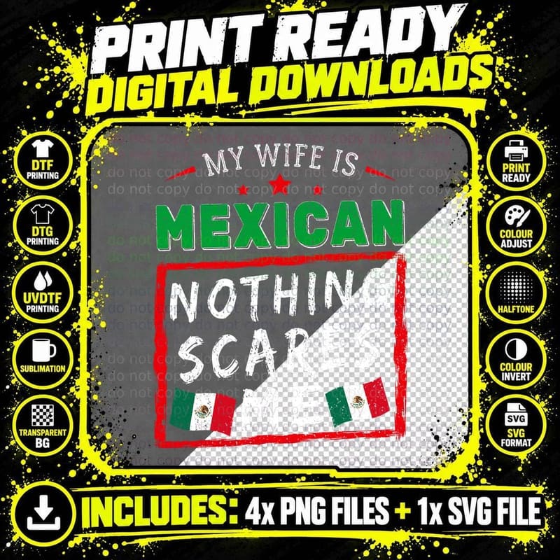 My Wife Is Mexican Nothing Scares Me Mexico Roots Flag Png SVG Digital Bundle