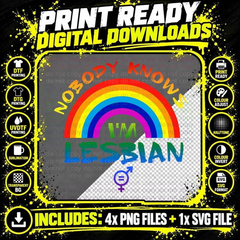 Nobody Knows I'm Lesbian T-Shirt, LGBTQ+ Pride Png SVG Digital Bundle