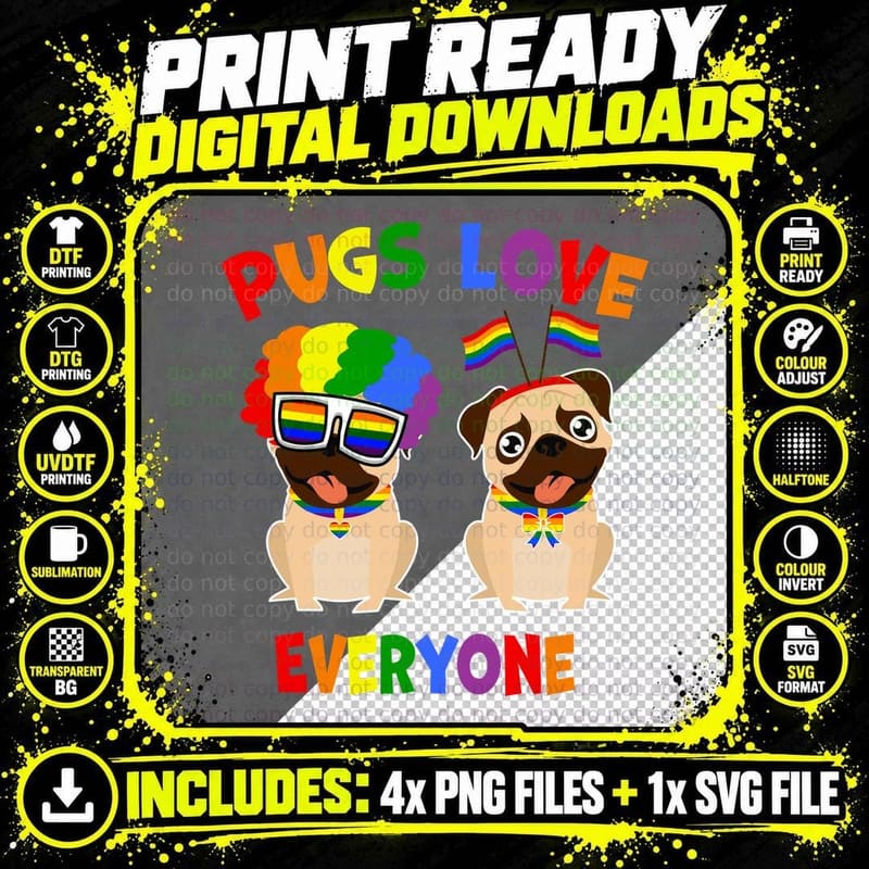Pugs Love Everyone LGBT Pride T-Shirt Png SVG Digital Bundle