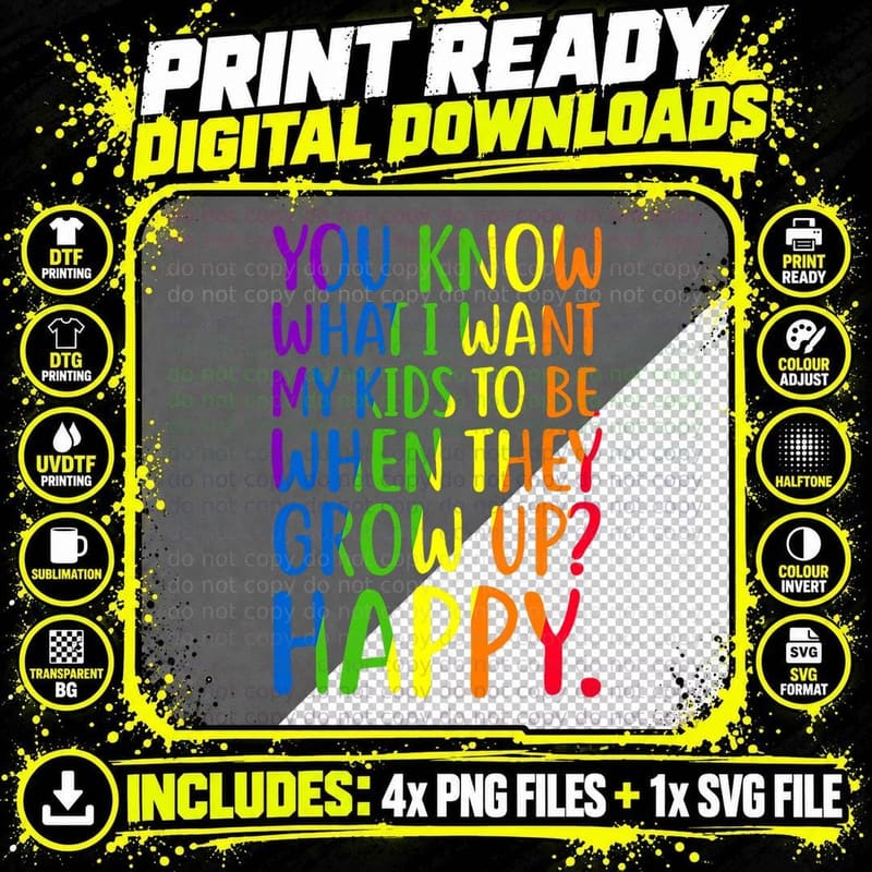 Rainbow Quote Want My Kids Happy, Lgbt Pride Parent Png SVG Digital Bundle
