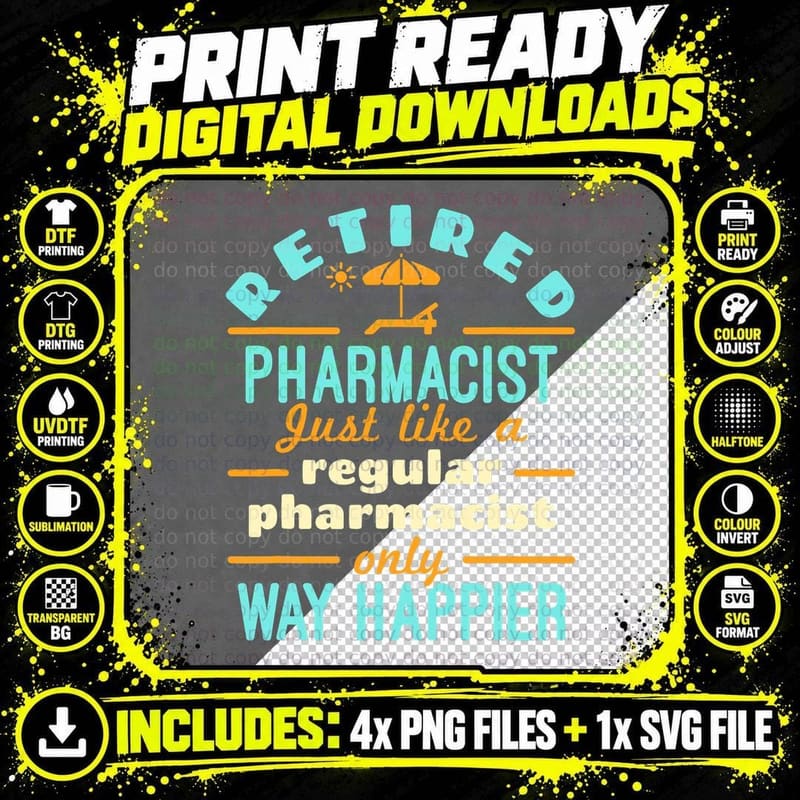 Retired Pharmacist T-Shirt, Retirement Happiness Png SVG Digital Bundle