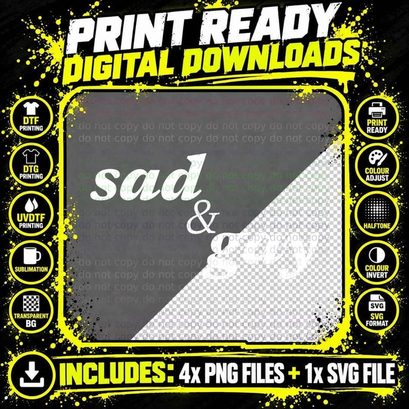 Sad and Gay Funny LGBT Quote T-Shirt Png SVG Digital Bundle