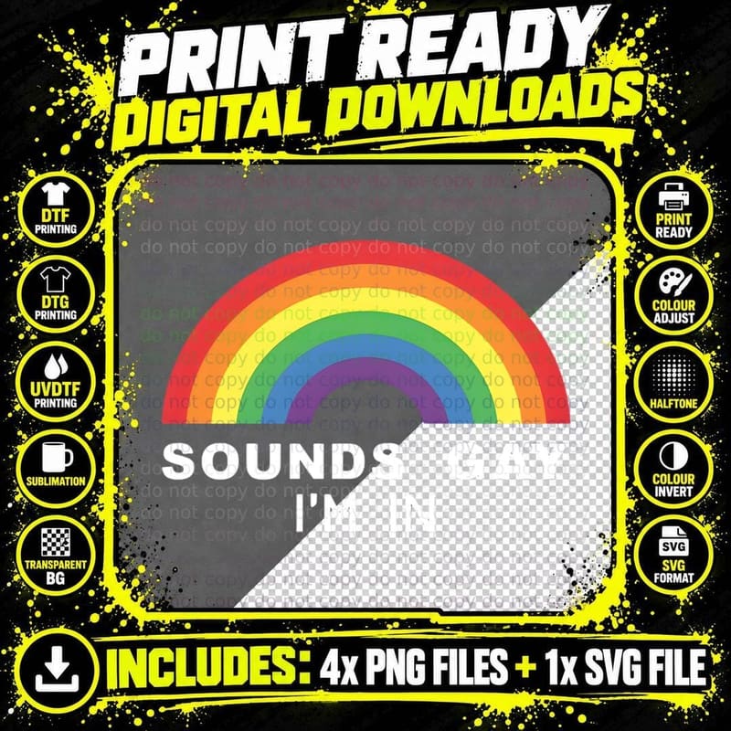 Sounds Gay I'm in Funny Quote Rainbow Arc Pride Humor Png SVG Digital Bundle