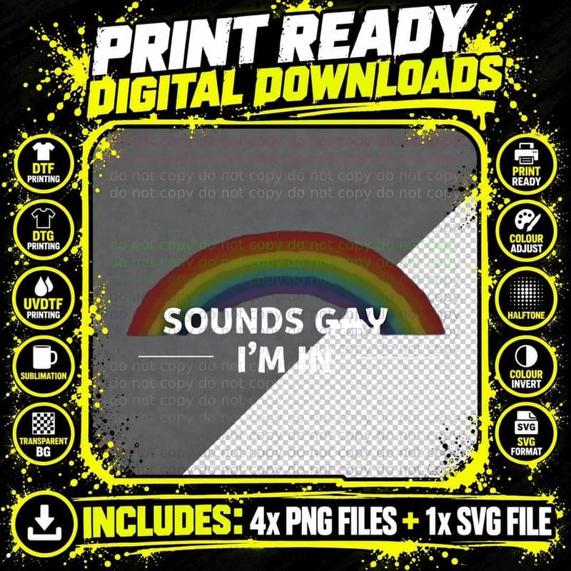 Sounds Gay I'm in Funny Quote Rainbow Arc Pride Humor Png SVG Digital Bundle