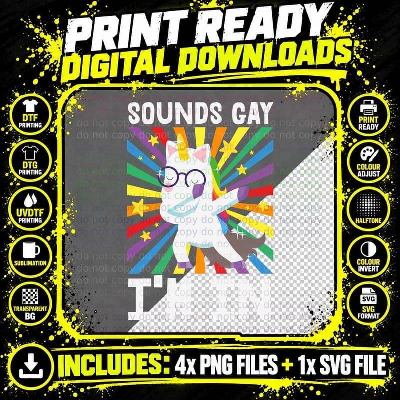 Sounds Gay I'm in Pride Gear LGBT Unicorn Rainbow Flag Png SVG Digital Bundle