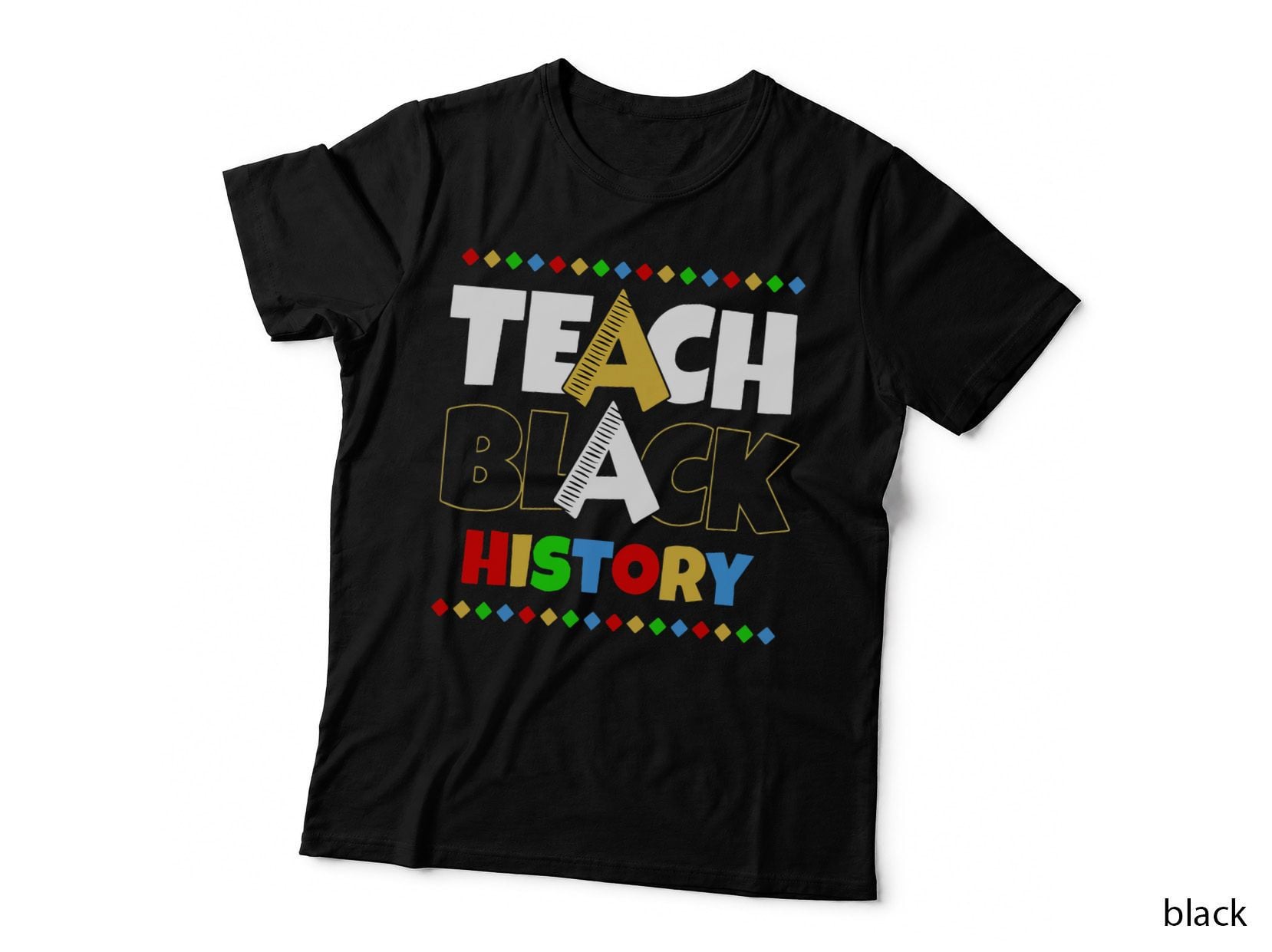 Teach Black History Black & Proud Pride African American BHM T-Shirt