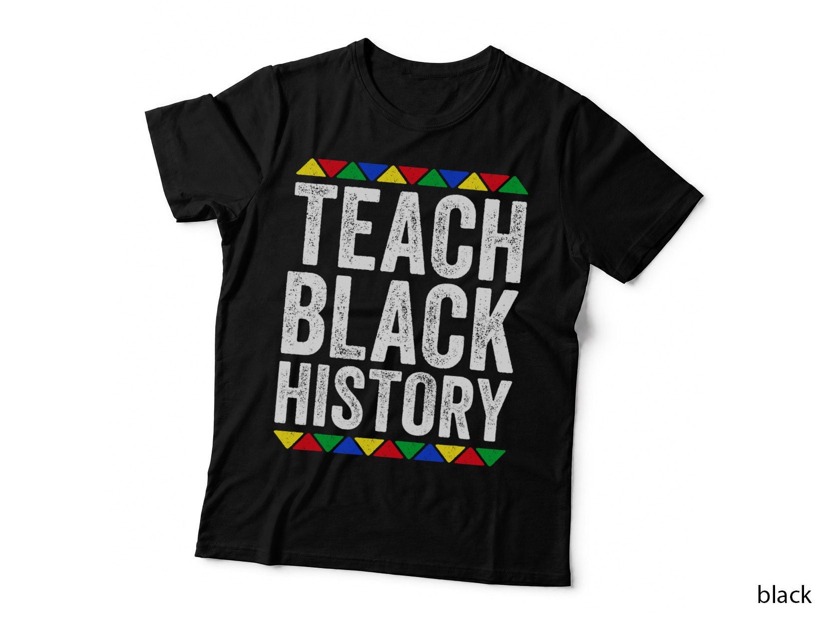 Teach Black History Black Pride T-Shirt