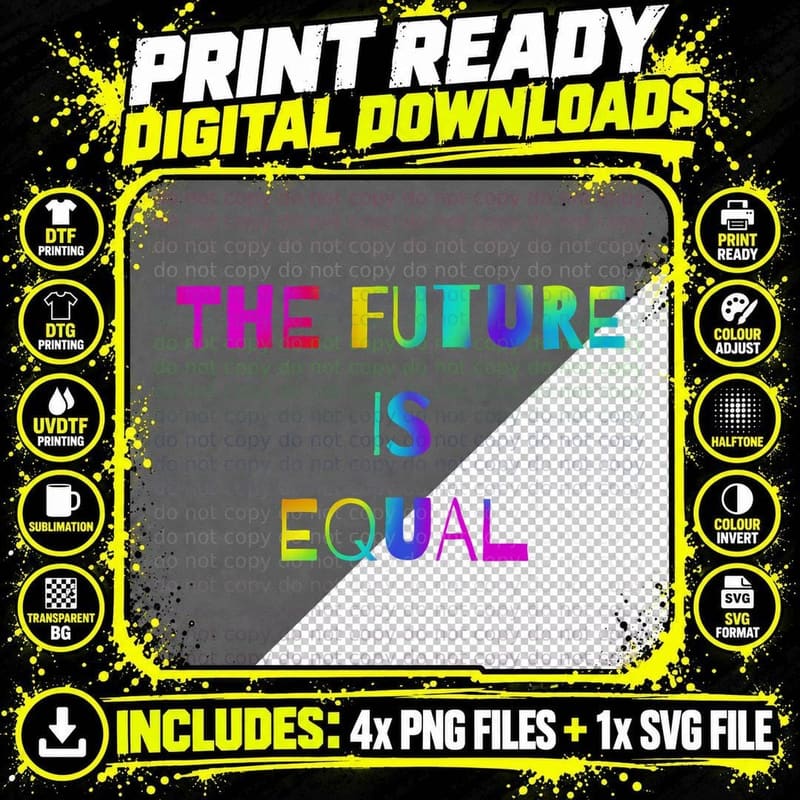 The Future Is Equal Gradient Rainbow Pride Equality Png SVG Digital Bundle