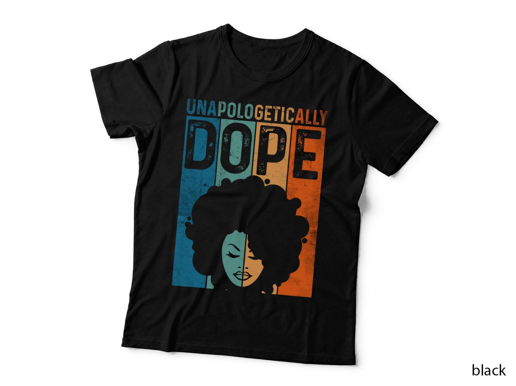 Unapologetically Dope Black Pride Afro Black History Melanin T-Shirt
