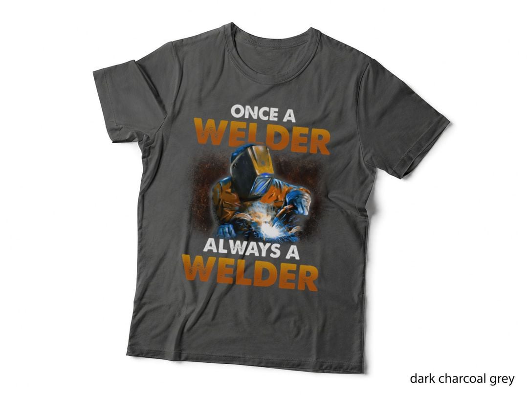 Welder T-Shirt, Industrial Strength, Hardworking Pride