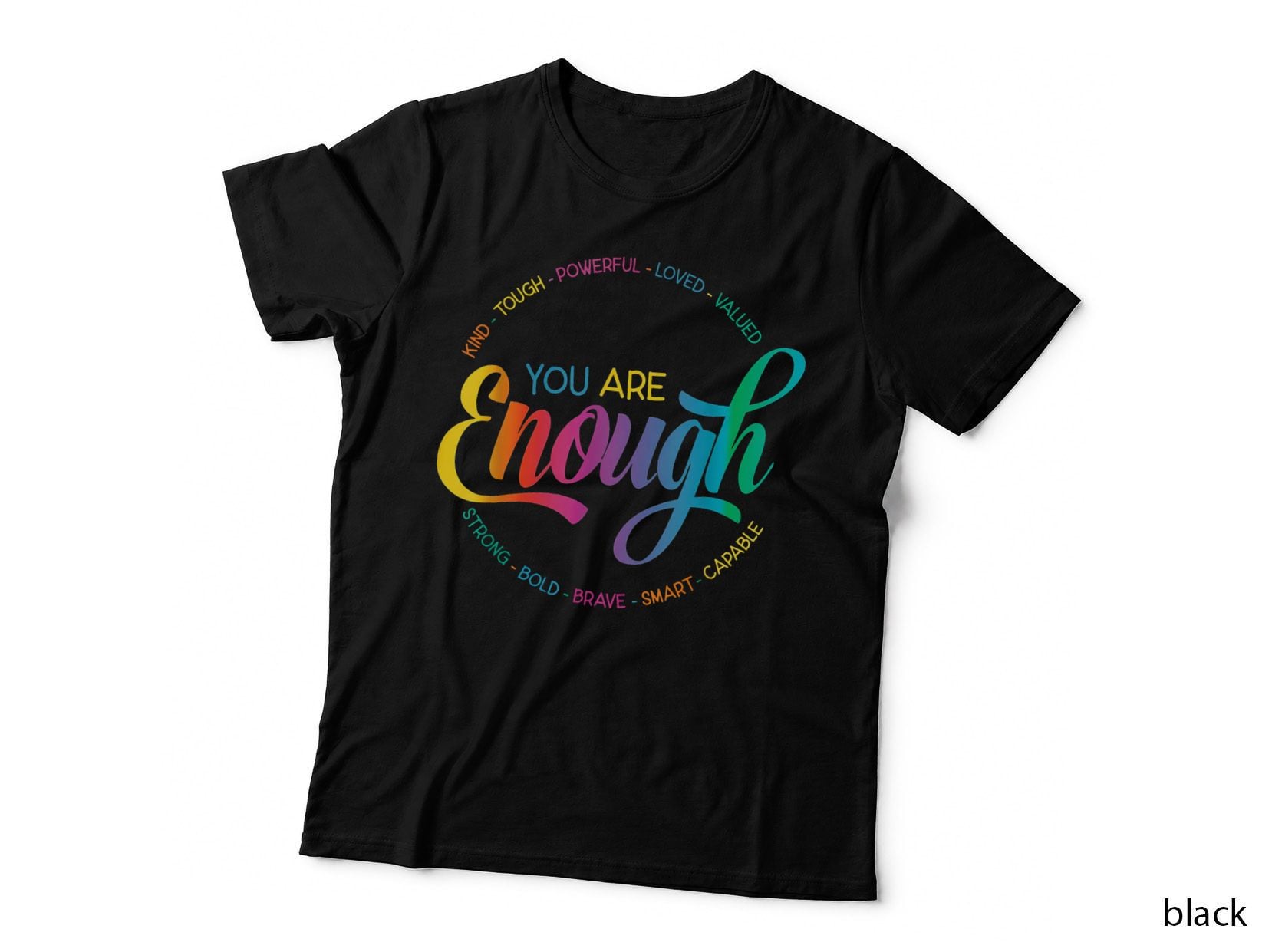 You Are Enough LGBT Pride Month Gay Lesbian Rainbow Ally T-Shirt