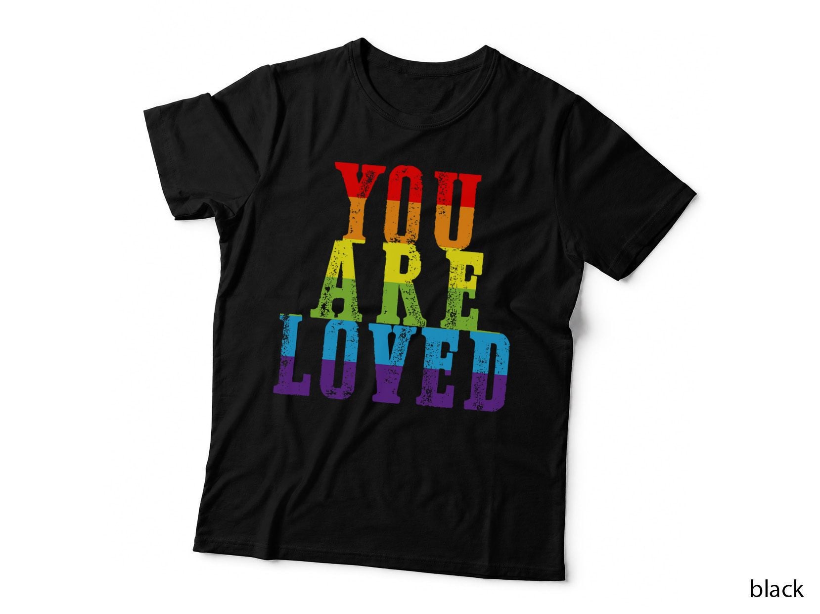 You Are Loved LGBT-Q Gay Lesbian Pride Proud Ally Rainbow T-Shirt