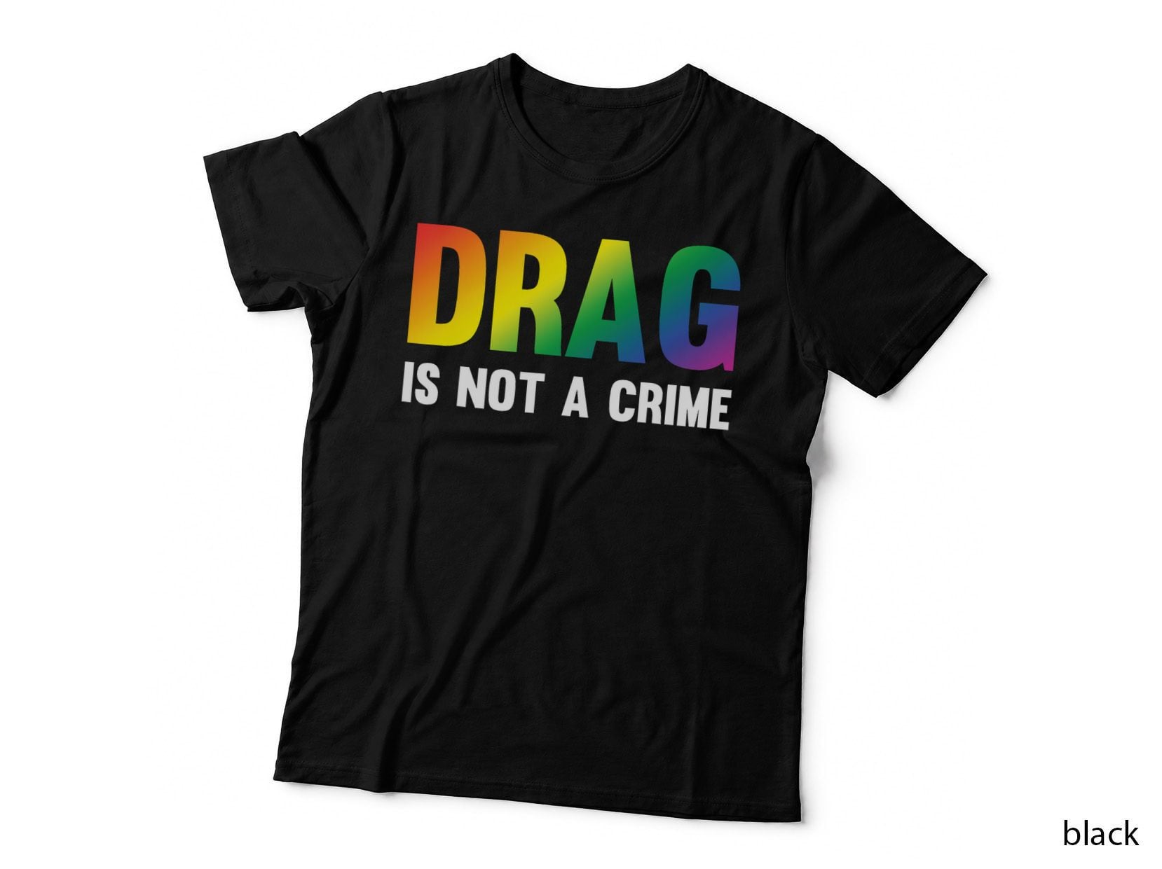 Drag Is Not a Crime Support Drag Rights Drag Queen T-Shirt