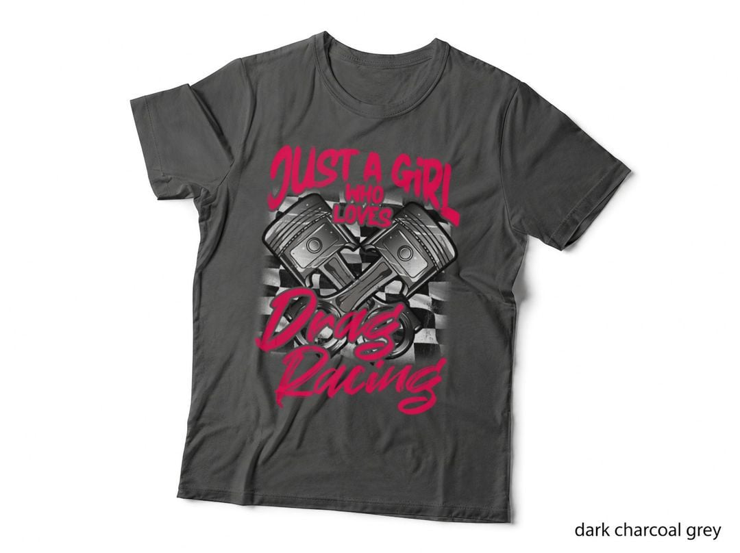 Just a Girl Who Loves Drag Racing Women Drag Race, Drag Queen, Feminist T-Shirt