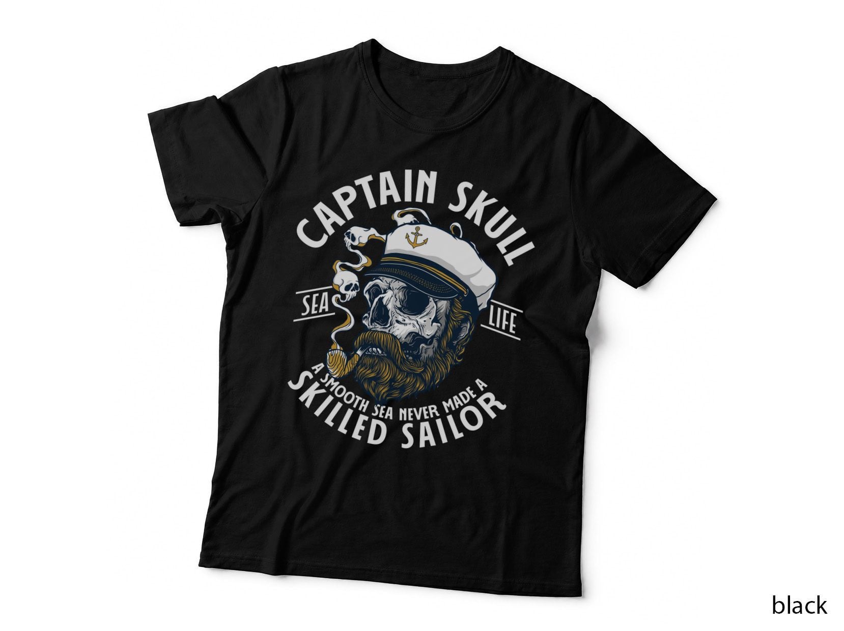 Captain Skull Sea Life Smooth Never Made Skilled Sailor Beard Nautical T-Shirt