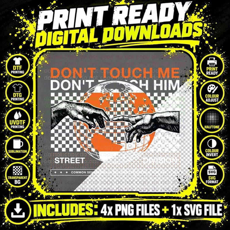 Don't Touch Me Him Common Sense Is What Tells as the Png SVG Digital Bundle