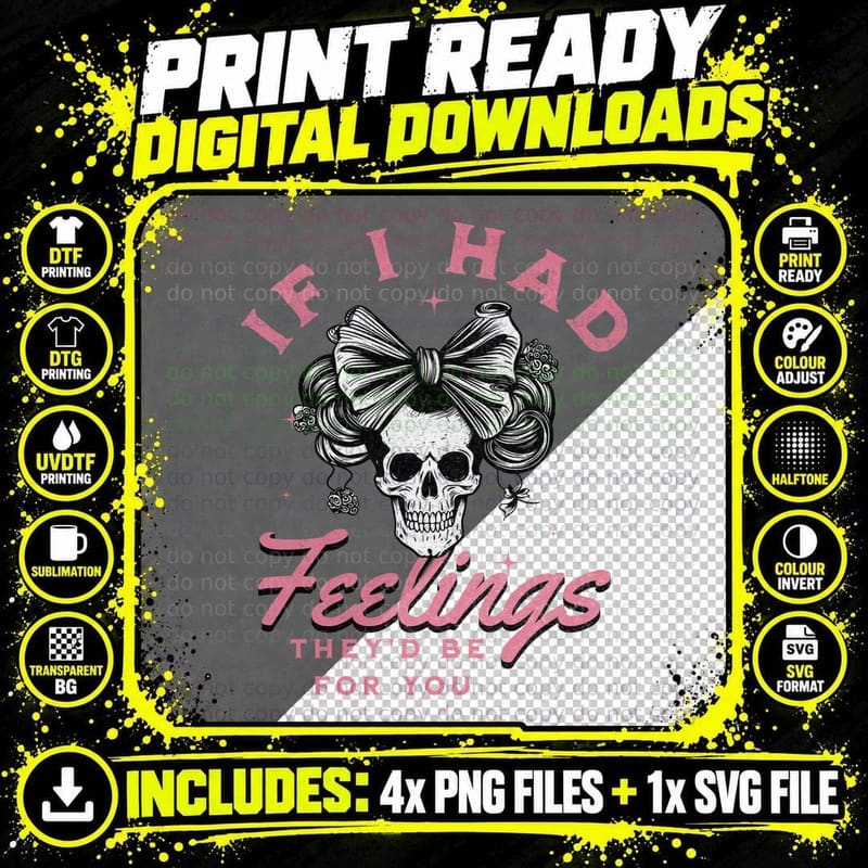 Feelings If I Had They'd Be for You Skull with Pink Bow Png SVG Digital Bundle