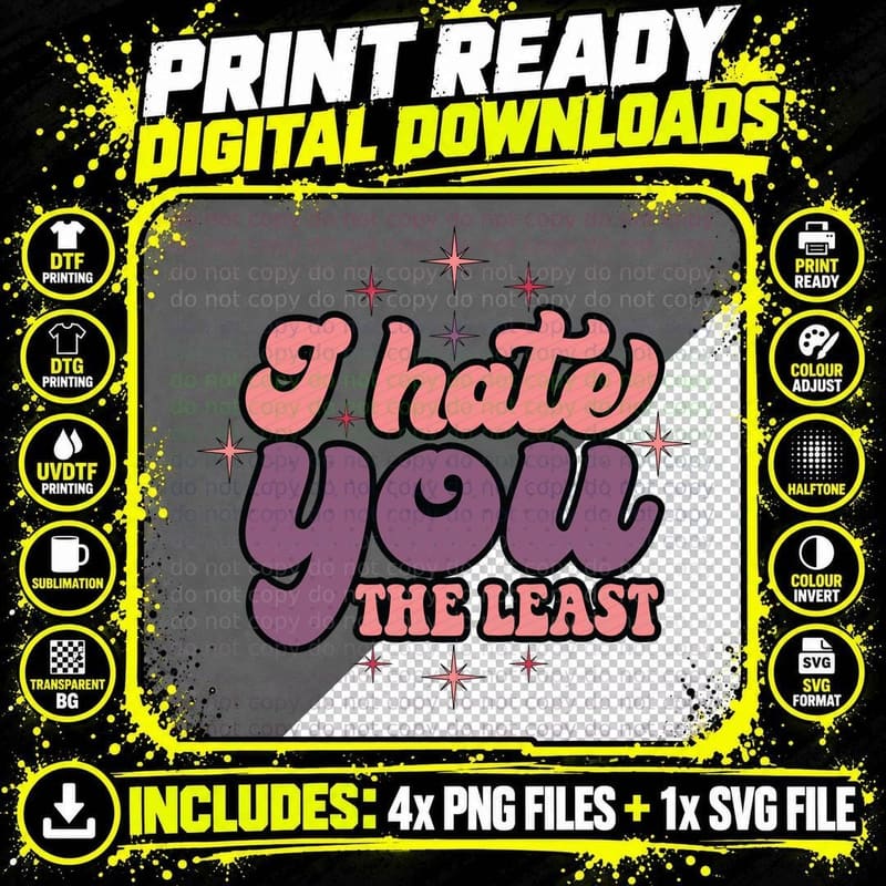 I Hate You the Least Pink Text with Sparkles Hearts Png SVG Digital Bundle