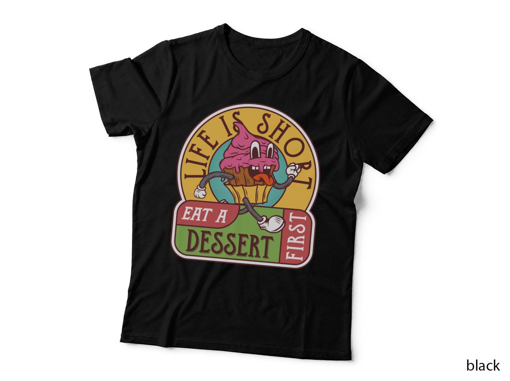 Ice Cream Dessert Life Is Short Eat a First Vintage Fun T-Shirt