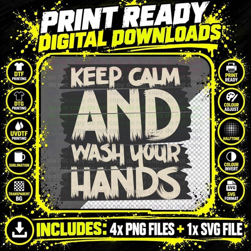 Keep Calm Hands and Wash Your Motivational Distressed Png SVG Digital Bundle