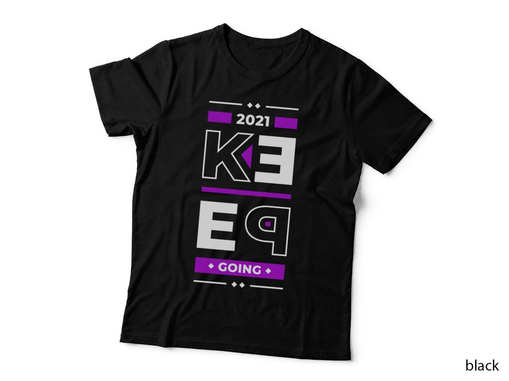 Keep Going 2021 Ke Eq Magenta Purple Text Motivational Distressed T-Shirt