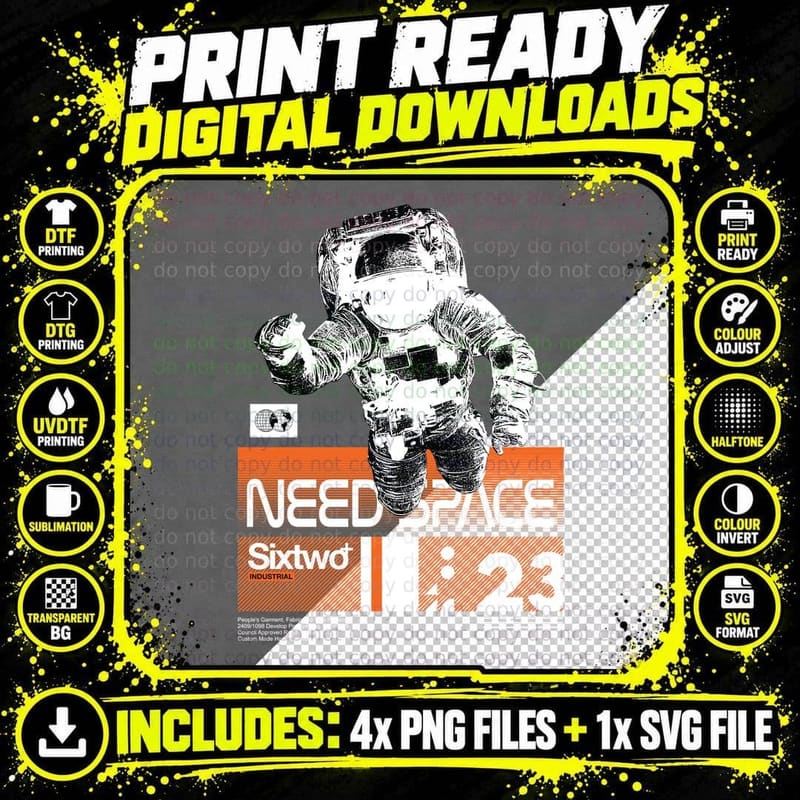 Need Space Industrial Sixtwo Astronaut White Black Age Png SVG Digital Bundle