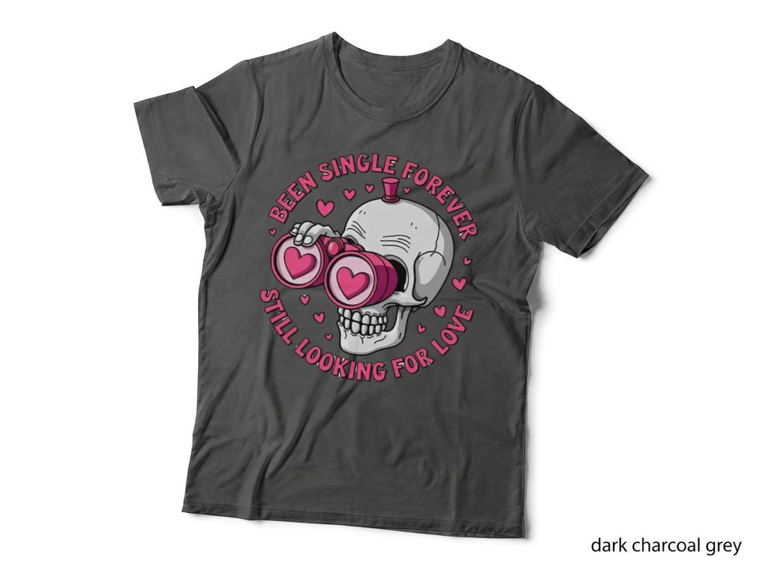 Single Forever a Been Still Looking for Love Skull with Heart Sunglasses T-Shirt