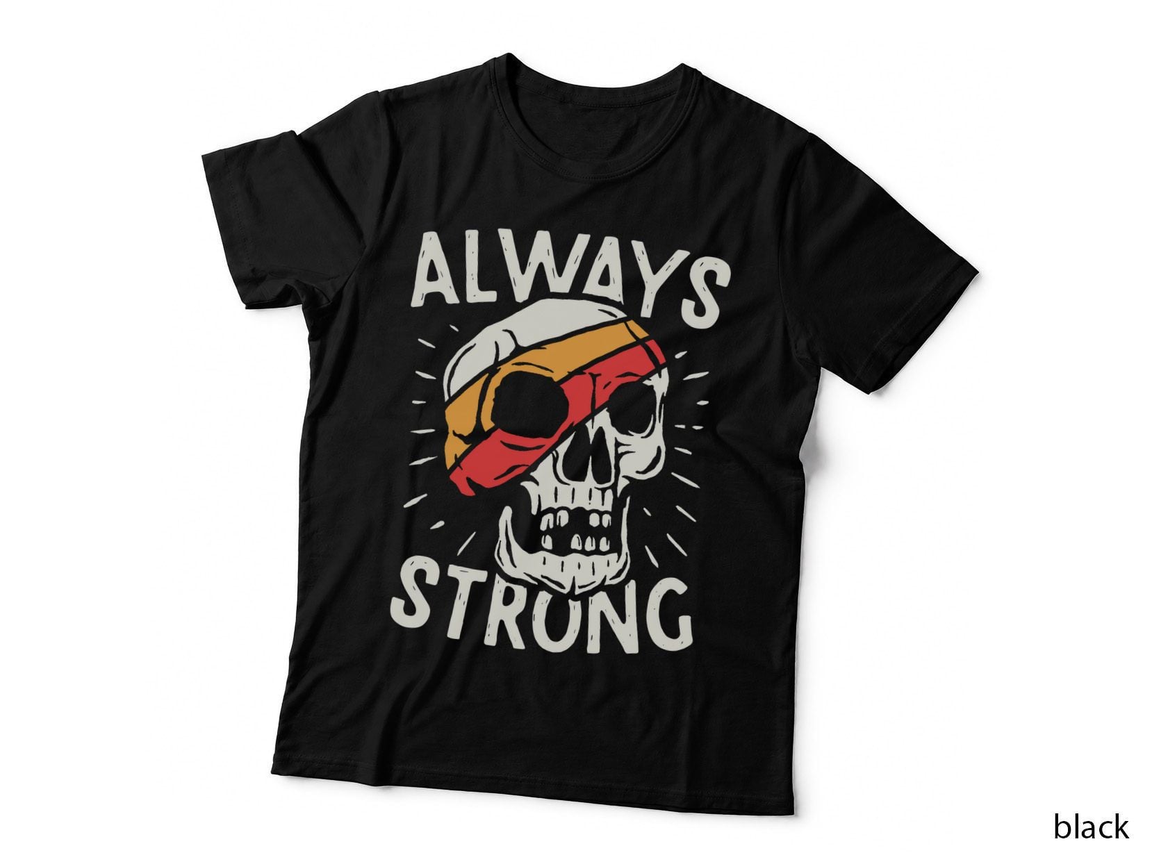 Skull with Hat Always Strong Sailor Distressed Retro Streetwear T-Shirt