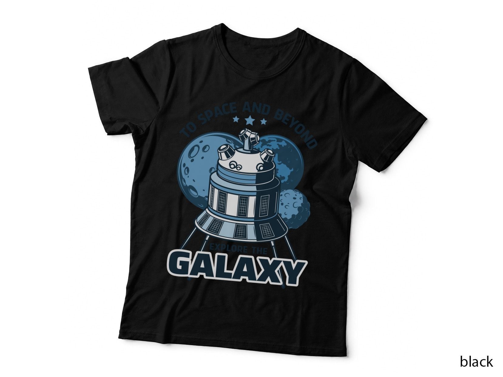 Space Station to and Beyond Explore the Galaxy Estd 2000 Moon T-Shirt