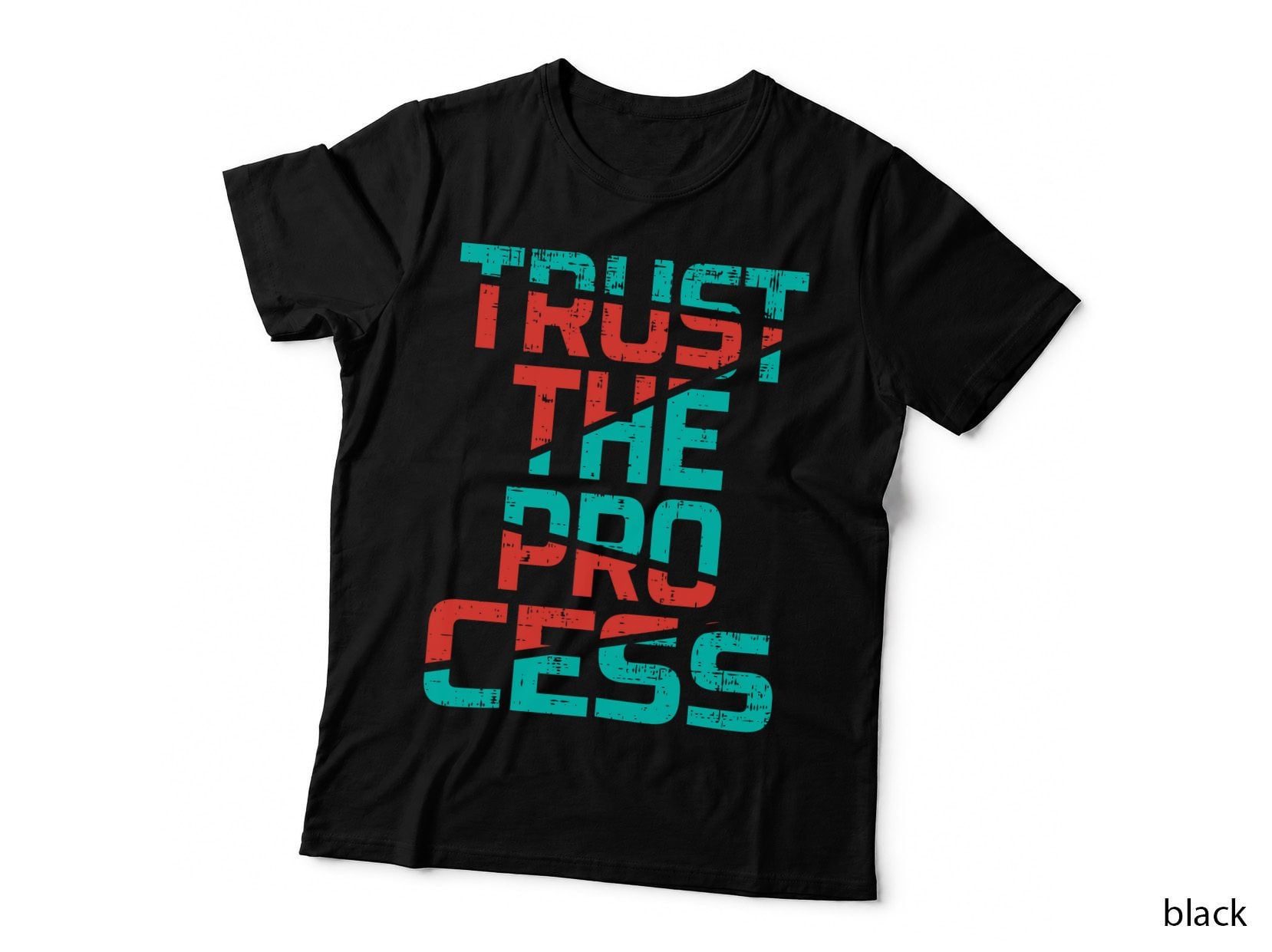 Typography Distressed Trust the Pro Cess Cyan Red Hatched Motivational T-Shirt